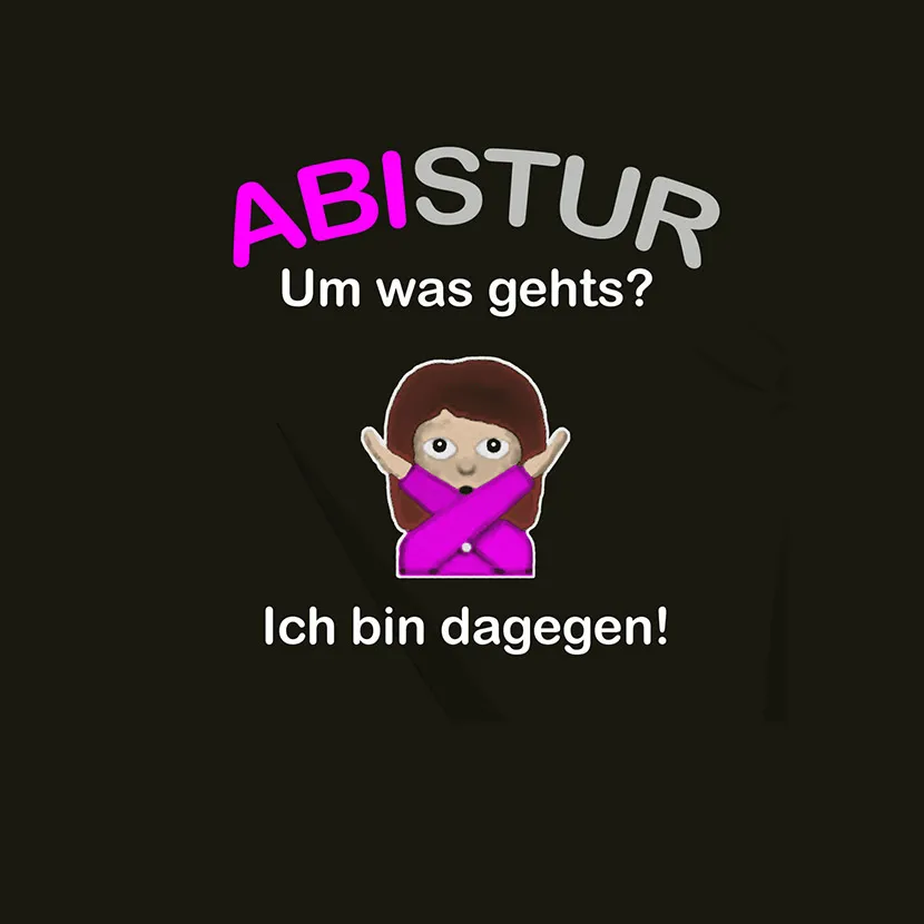 Abistur Um was gehts Ich bin dagegen