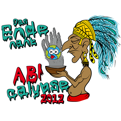 Illustration eines Karikatur-Schamanen, der aus einem Topf trinkt, mit Text "ABI CALYPSE 2012" und "Das Ende naht".