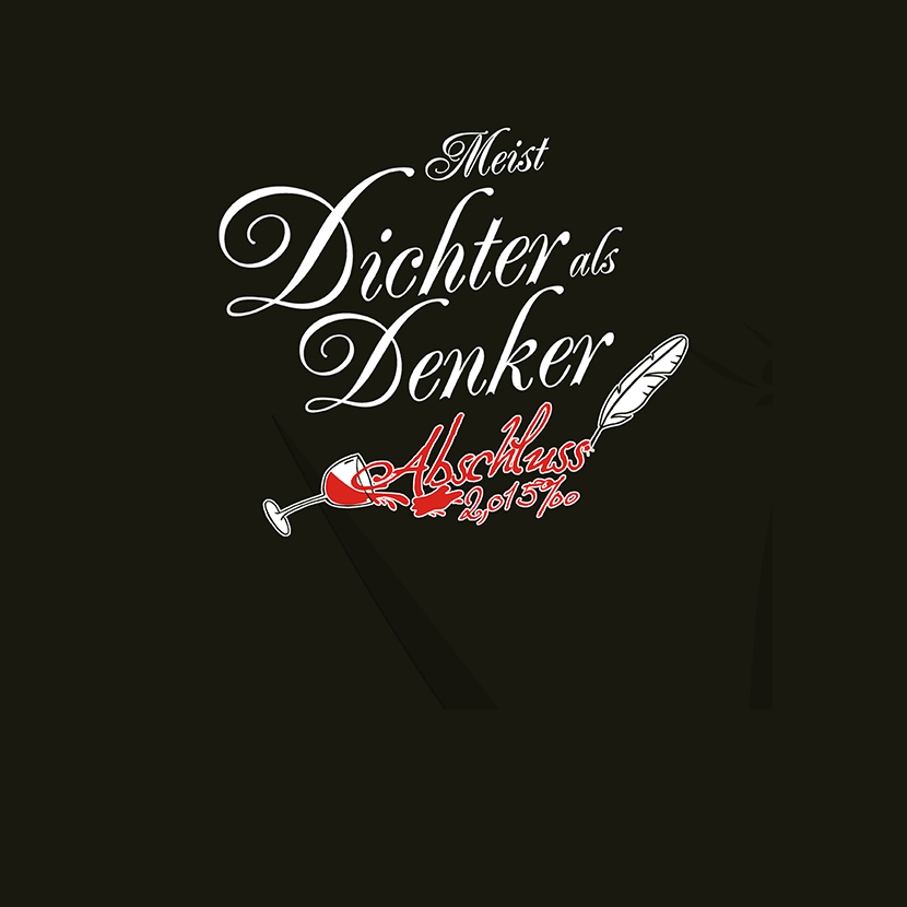 Dunkles Design mit Text "Meist Dichter als Denker", Rot-Weißer Text "Abschluss 2015", Schreibfeder und umgekipptes Weinglas.
