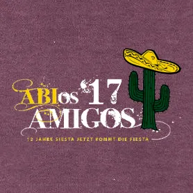 Golden text 'ABI' neben einem Kaktus mit Sombrero, Slogan '12 Jahre Siesta jetzt kommt die Fiesta' darunter.