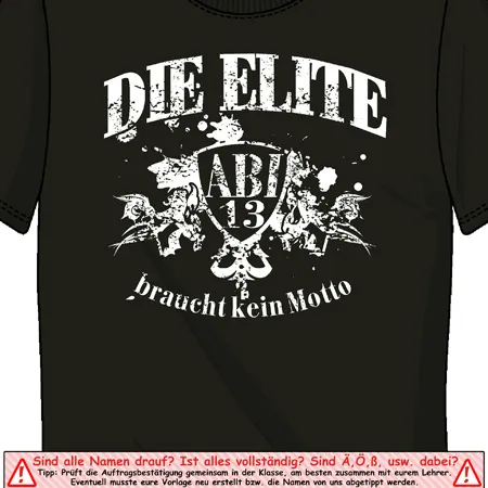 Grünes T-Shirt mit dem Text "DIE ELITE ABI 13 braucht kein Motto" in weißer Farbe.