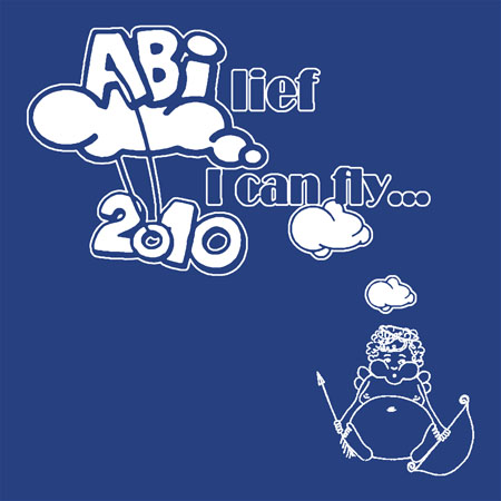 Blauer Hintergrund mit weißer Grafik. Text "ABI 2010" und "I can fly..." über einer fliegenden Figur mit Bogen.