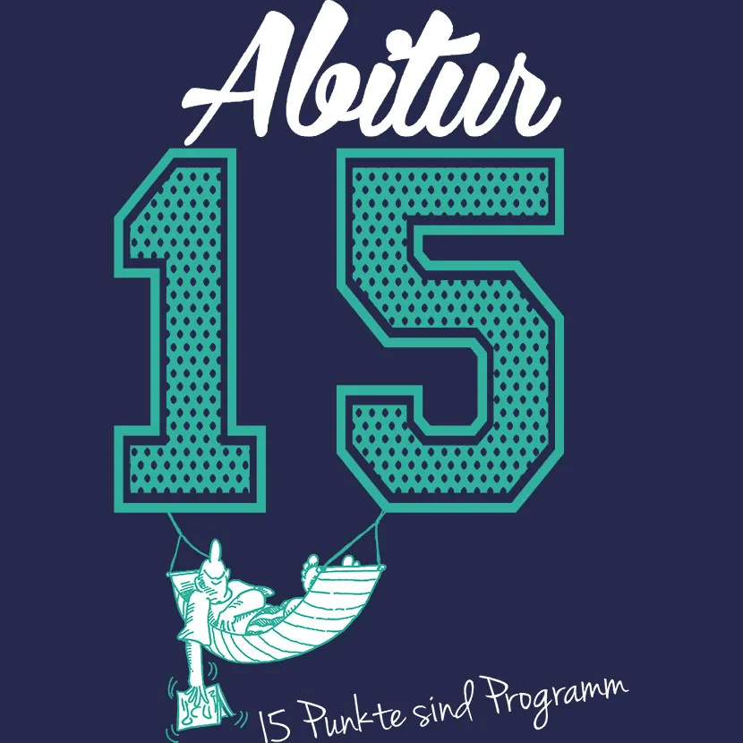 Abitur 15, 15 Punkte sind Programm