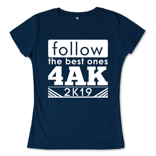 Schwarze und weiße Grafik mit Text "follow the best ones 4AK".