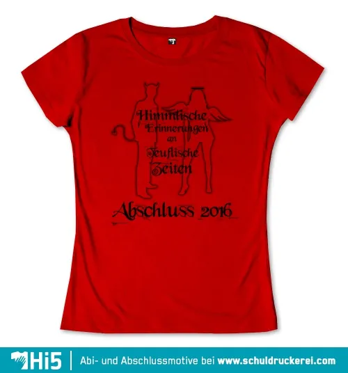Silhouette eines Engels und eines Teufels mit dem Text: "Himmlische Erinnerungen an Teufliche Zeiten - Abschluss 2016".