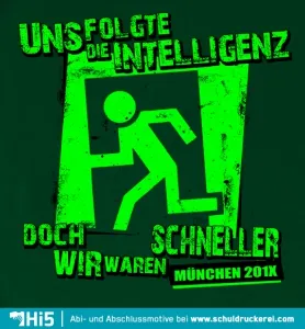 Uns folgte die Intelligenz