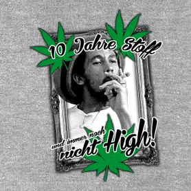 10 Jahre Stoff und immer noch nicht High