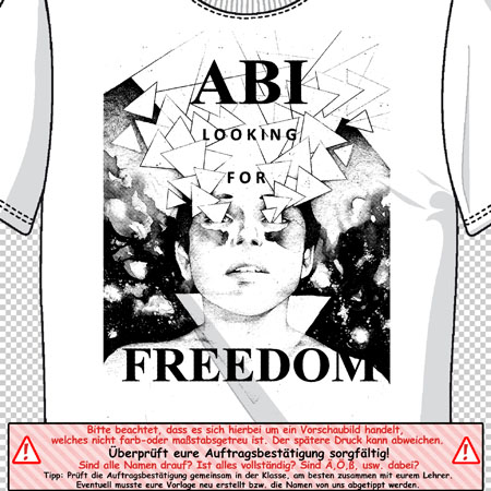 Design eines T-Shirts mit der Aufschrift "ABI LOOKING FOR FREEDOM", umgeben von zerbrochenen Glassplittern.