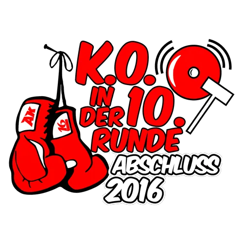 Rote Boxhandschuhe, Text "K.O. in der 10. Runde Abschluss 2016" auf grünem Hintergrund.