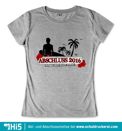 Silhouette einer Person sitzend, umgeben von Palmen und Blumen, mit dem Text "ABSCHLUSS 2016" und dem Spruch "Knapp aber passt schon!"