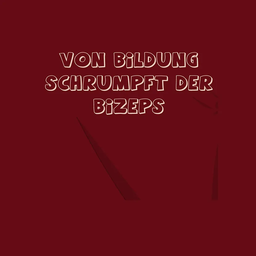 text_auf_rotem_hintergrund Von Bildung schrumpft der Bizeps design