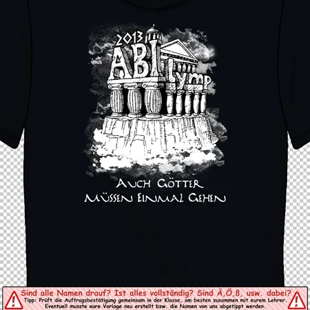 Schwarzes T-Shirt mit einem weißen Aufdruck, der ein antikes Gebäude und den Text "2013 ABI Auch Götter müssen einmal gehen" zeigt.
