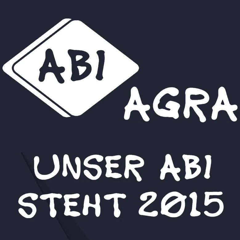 Abiagra Unser Abi steht 2015
