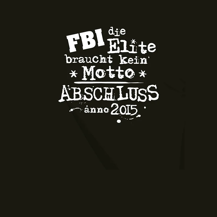 FBI die Elite braucht kein Motto Abschluss anno 2015