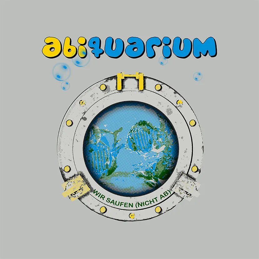 ABIquarium wir saufen nicht ab