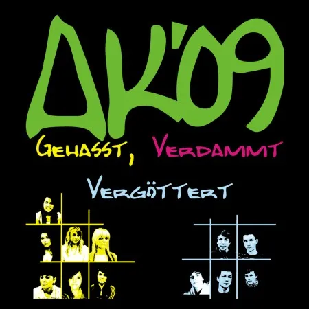 AK - Gehasst, Verdammt, vergöttert
