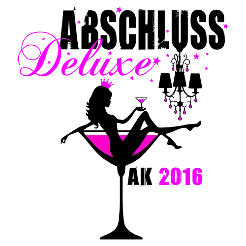 Grafik mit Silhouette einer sitzenden Frau, die ein Cocktailglas hält, Text "Abschluss Deluxe AK 2016" und Kronleuchter darüber.