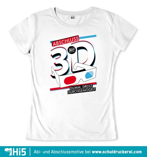 Grafik mit 3D-Brille und Text 'ABSCHLUSS 2017, DUMM. DREIST. DURCHGEMOGELT' in Rot, Blau und Schwarz.