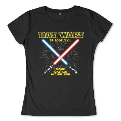 Schwarzes T-Shirt-Design mit kreuzenden Lichtschwertern, Text "DAS WARS EPISODE XVIII" und "MÖGE DAS ABI MIT UNS SEIN".