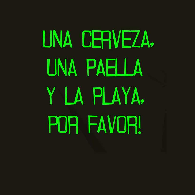 una cervesa una paella y la playa por favor