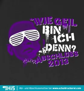 abschluss_2013_tshirt_design - Wie geil ... design