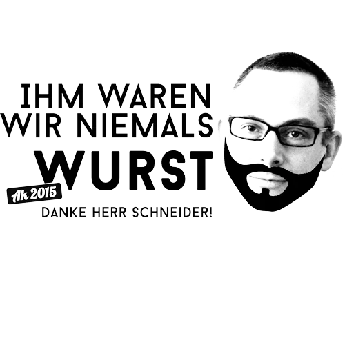 Schwarzes T-Shirt-Design mit Text "IHM WAREN WIR NIEMALS WURST" und einem gezeichneten Porträt eines Mannes mit Brille und Bart.
