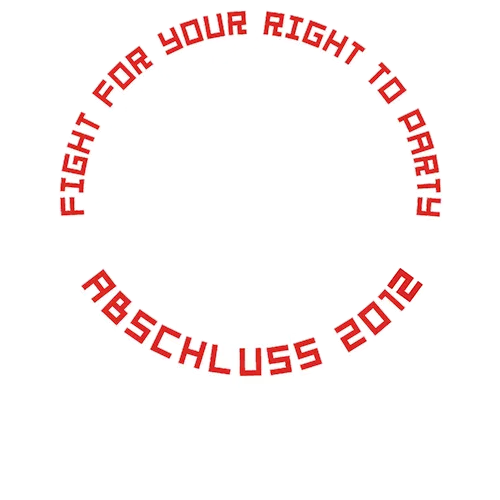 Logo mit Faust, umgeben von Lorbeerkranz und Text "Fight for your right to party, Abschluss 2012" auf schwarzem Hintergrund.