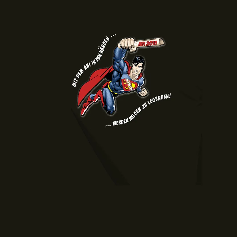 superman_abi_2015 Mit dem Abi in den Händen werden Helden zu Legenden ! design