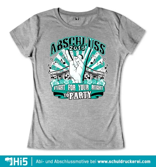 Grafik auf T-Shirt mit Handzeichen für Rock, Text 'ABSCHLUSS 2016' und 'FIGHT FOR YOUR RIGHT TO PARTY'.