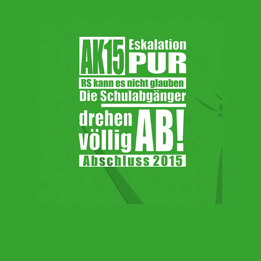 Weißer Text auf grünem Hintergrund feiert Schulabschluss 2015.
