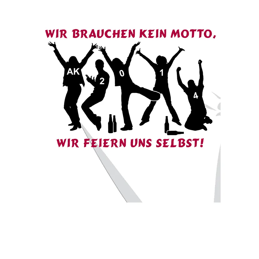 silhouetten_feiernde_jugendliche Wir brauchen kein Motto wir feiern uns selbst design