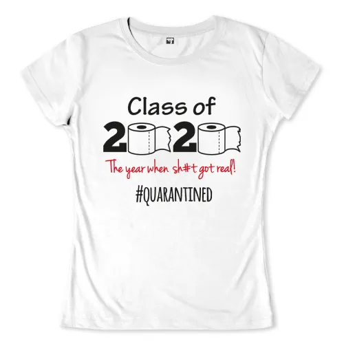 T-Shirt Design mit 'Class of 2020', Toilettenpapierrollen und dem Text 'The year when sh#t got real! #QUARANTINED'