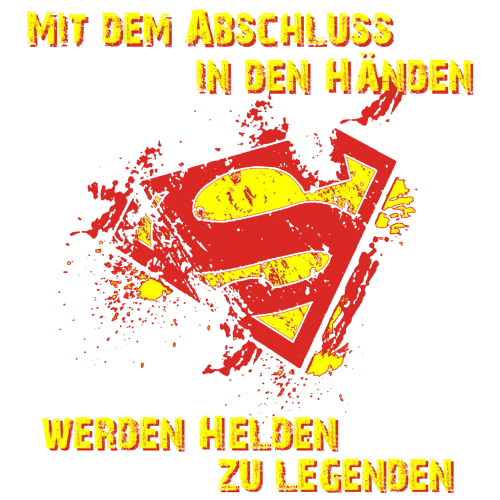 Graues T-Shirt mit rotem Superhelden-Logo und dem Spruch 'Mit dem Abschluss in den Händen werden Helden zu Legenden'.