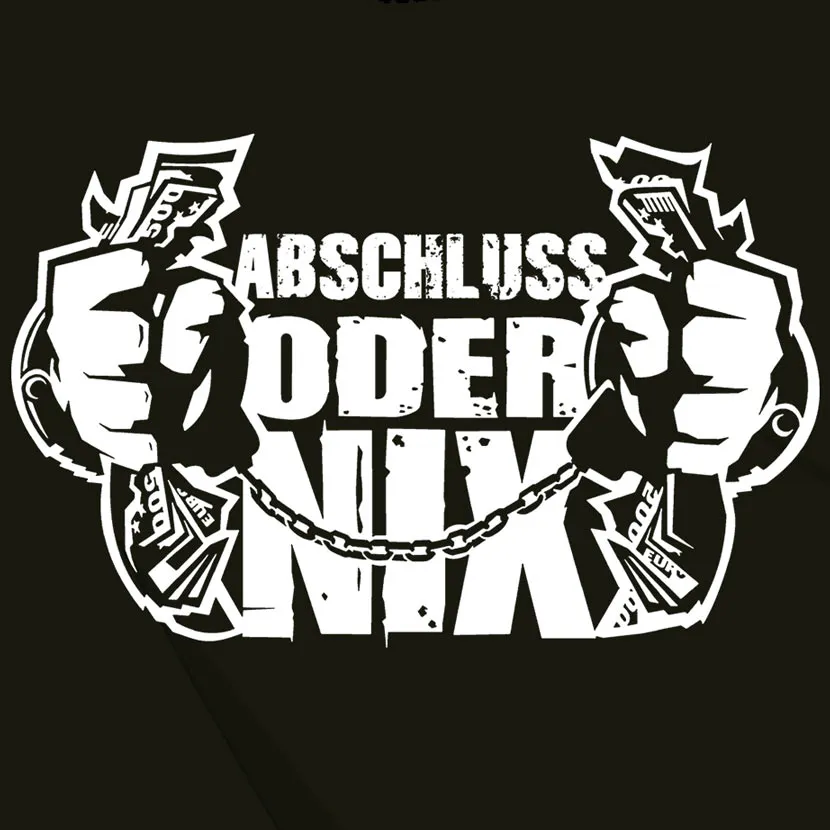 Abschluss oder nix