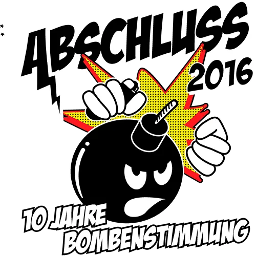 Grafik mit Text "Abschluss 2016, 10 Jahre Bombenstimmung", einer Bombe in Comic-Stil und einer Explosion.