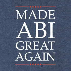 Made Abi Great Again