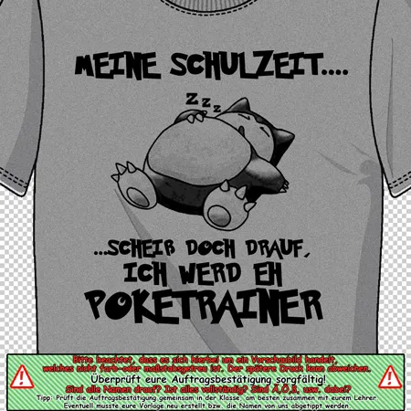 meine schulzeit scheiss doch drauf ich werd eh poketrainer