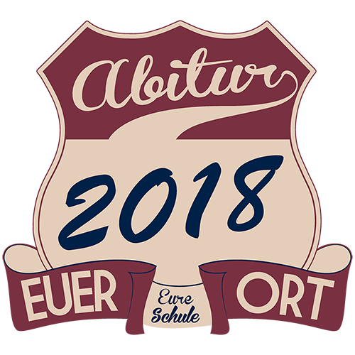 Emblem mit "Abitur 2018" und Bannern "Euer Schulname", "Euer Ort" auf grünem Hintergrund.