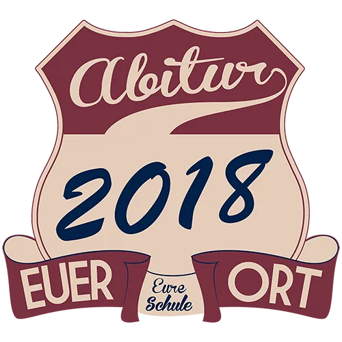 Emblem mit "Abitur 2018" und Bannern "Euer Schulname", "Euer Ort" auf grünem Hintergrund.