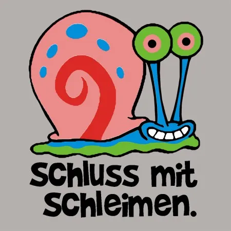karikatur_schnecke_mit_text Schluss mit schleimen design