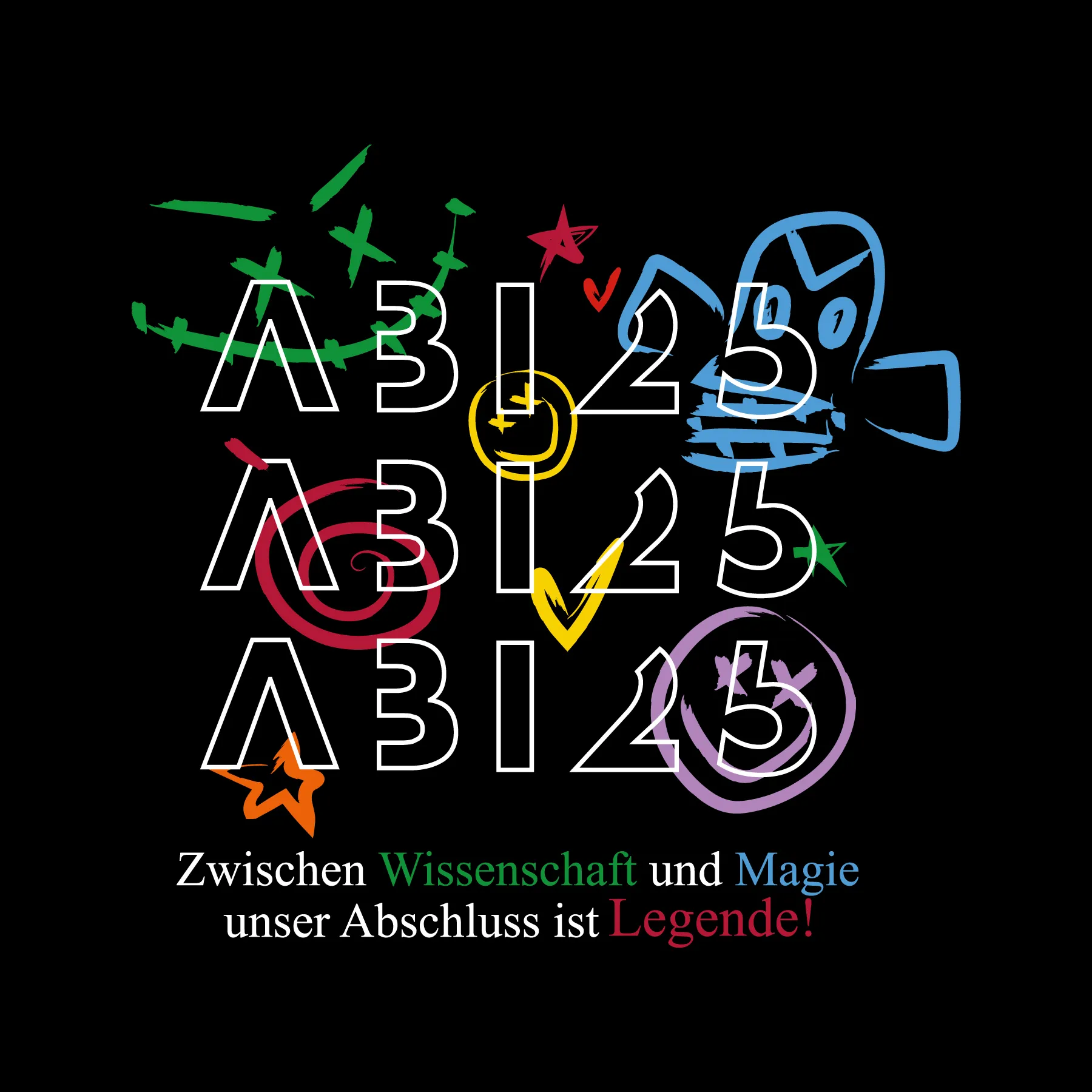 Schwarzer Hintergrund mit ABI25 in Weiss und bunten Symbolen sowie dem Text Zwischen Wissenschaft und Magie unser Abschluss ist Legende