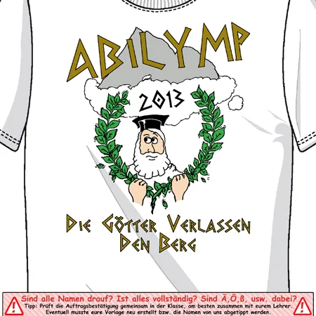 Weißes T-Shirt mit einem Zeus-ähnlichen Charakter und Lorbeerkränzen, Text "ABILYMP 2013" und "Die Götter verlassen den Berg".