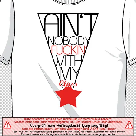 Grafik auf einem T-Shirt mit dem Text 'Ain't Nobody Fuckin With My Clique' in einem umgekehrten Dreieck, darunter ein roter Stern.