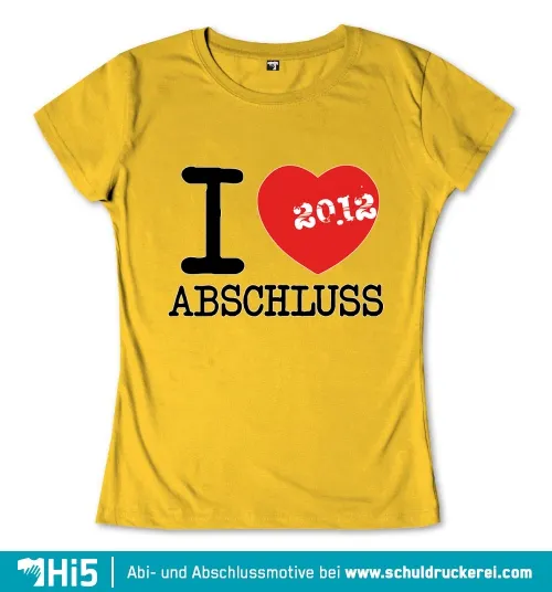 Gelbes T-Shirt mit der Aufschrift 'I ❤ Abschluss' und '2012' im Herzen.
