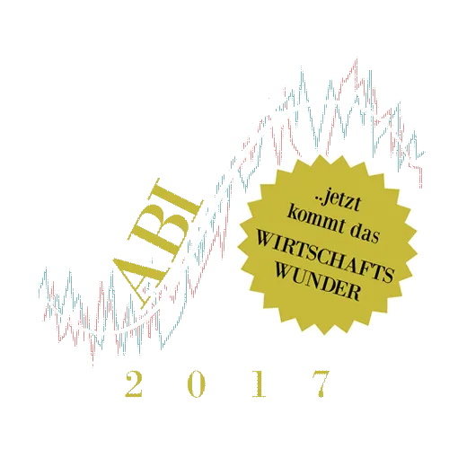 Grafik mit dem Text "ABI 2017" und der Botschaft "jetzt kommt das Wirtschaftswunder" auf einem goldenen Siegel.