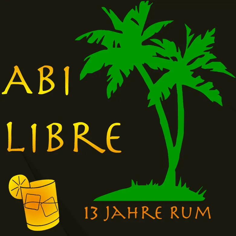 Abi libre 13 Jahre Rum - Palmen