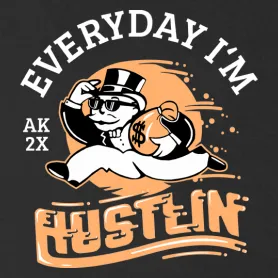 Everyday Im Hustlin