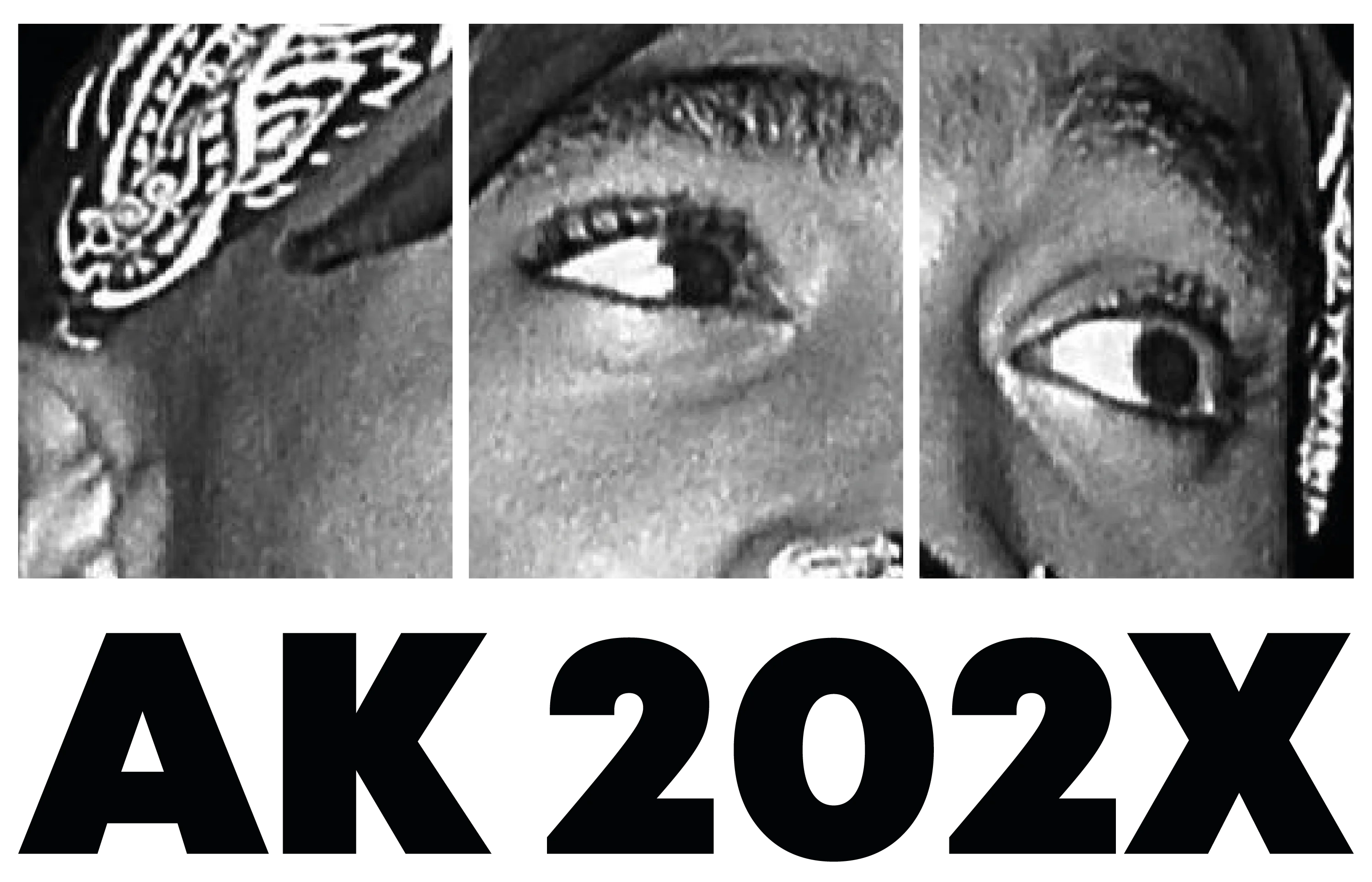 Dreiteilige schwarzweisse Nahaufnahme der Augen einer Person im gemusterten Kopftuch auf schwarzem Hintergrund mit Schriftzug AK202X