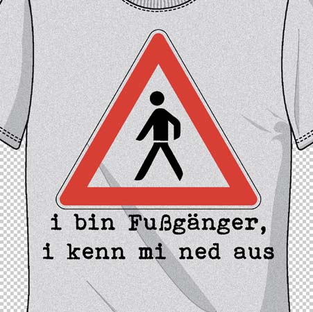I bin Fussgaenger I kenn mir ned aus