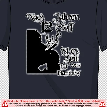 t_shirt_design_schulabschluss Nach 12 Jahren Stoff, ist es Zeit für was Härteres! design